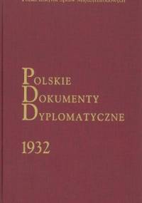 Polskie Dokumenty Dyplomatyczne 1932 - Krzysztof Kania