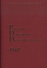 Polskie Dokumenty Dyplomatyczne 1940 - Magdalena Hułas