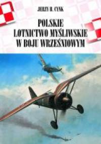 Polskie lotnictwo myśliwskie w boju wrześniowym - Jerzy B. Cynk