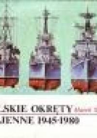 Polskie okręty wojenne 1945-1980 - Marek Soroka