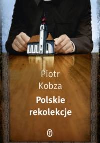 Polskie rekolekcje - Piotr Kobza
