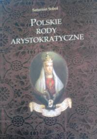 Polskie rody arystokratyczne - Saturnin Sobol