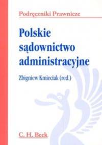 Polskie sądownictwo administracyjne - Zbigniew Kmieciak