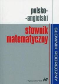 Polsko-angielski słownik matematyczny - Jezierska Hanna