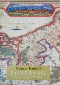 Pomerania. Kronika pomorska z XVI wieku. Tom I - Kantzow