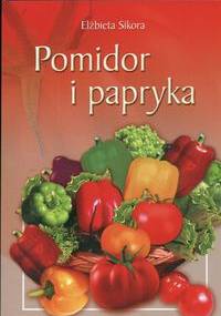 Pomidor i papryka - Elżbieta Sikora