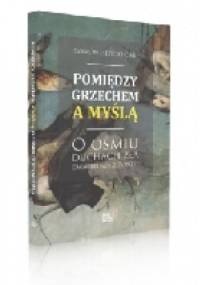 Pomiędzy grzechem a myślą - Szymon Hiżycki OSB
