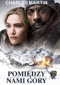 Pomiędzy nami góry - Charles Martin