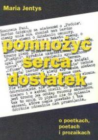 Pomnożyć serca dostatek - Maria Jentys