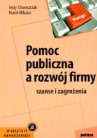Pomoc publiczna a rozwój firmy - Jerzy,  Choroszczak