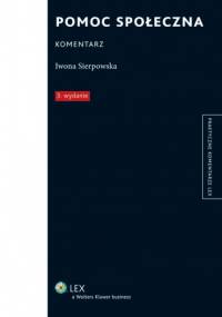 Pomoc społeczna. Komentarz - Iwona Sierpowska