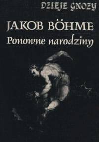 Ponowne narodziny - Jakub Böhme