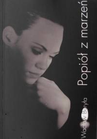 Popiół z marzeń - Wacław Buryła