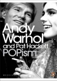 POPism. The Warhol Sixties - Andy Warhol, Pat Hackett