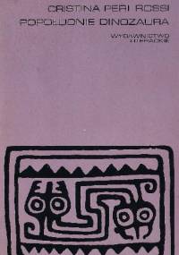 Popołudnie dinozaura - Cristina Peri Rossi