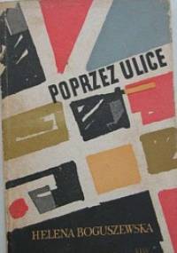 Poprzez ulice - Helena Boguszewska