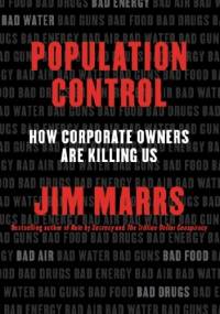 Population Control: How Corporate Owners Are Killing Us - Jim Marrs