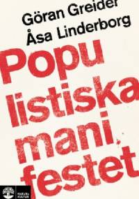 Populistiska manifestet - Goran Greider, Åsa Linderborg