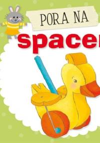 Pora na spacer - praca zbiorowa