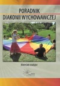 Poradnik Diakonii Wychowawczej - Magdalena Leczkowska