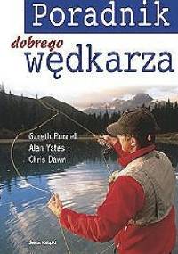 Poradnik dobrego wędkarza - praca zbiorowa