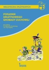 Poradnik drużynowego gromady zuchowej - Ewa Prędka, Sławomir Rudziński