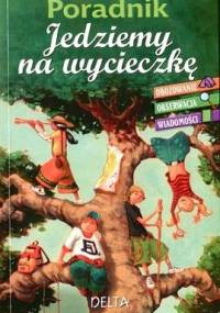 Poradnik. Jedziemy na wycieczkę. - praca zbiorowa