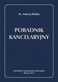 Poradnik kancelaryjny - Kłódka Andrzej