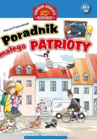 Poradnik małego patrioty - Marcin Przewoźniak