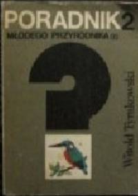 Poradnik młodego przyrodnika 2 - Witold Tyrakowski