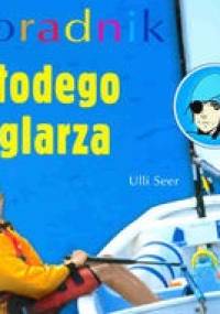 Poradnik młodego żeglarza - Ulli Seer