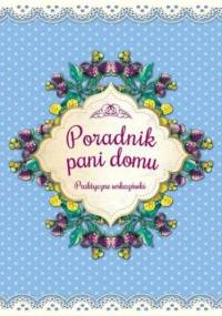 Poradnik pani domu. Praktyczne wskazówki - Katarzyna Zioła-Zemczak