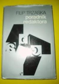 Poradnik redaktora - Filip Trzaska