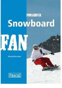 Poradnik Snowboard FAN - Mikołaj Marciniak