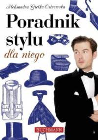 Poradnik stylu dla niego - Aleksandra Gietka-Ostrowska