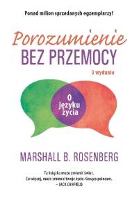 Porozumienie bez przemocy. O języku życia - Marshall B. Rosenberg