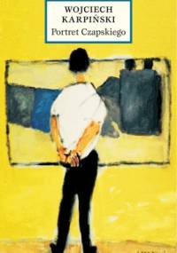Portret Czapskiego - Wojciech Karpiński
