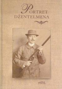 Portret dżentelmena - Ryszard Kapuściński, Maria Iwaszkiewicz
