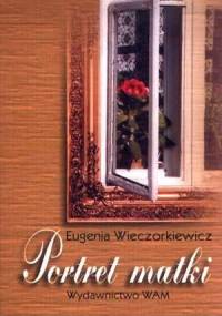 Portret matki - Eugenia Wieczorkiewicz