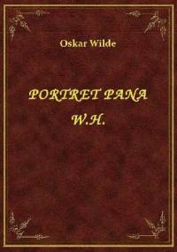 Portret Pana W.H. - Oscar Wilde