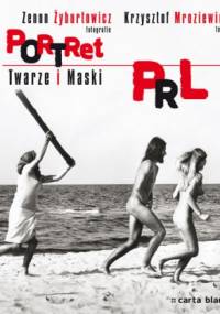 Portret PRL. Twarze i maski - Krzysztof Mroziewicz