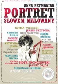 Portret słowem malowany - Anna Retmaniak