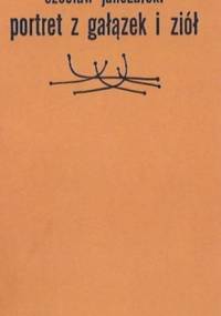 Portret z gałązek i ziół - Czesław Janczarski