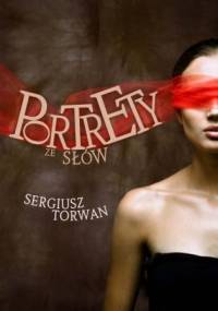 Portrety ze słów - Sergiusz Torwan