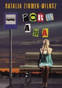 Porwana - Natalia Ziomek-Wilusz