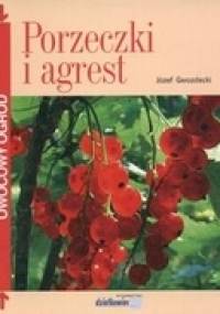 Porzeczki i agrest - Józef Gwozdecki