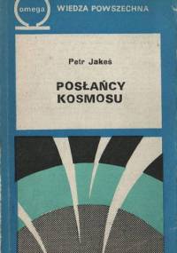 Posłańcy kosmosu - Petr Jakes