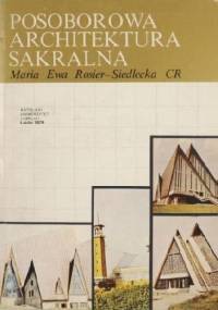 Posoborowa architektura sakralna - Maria Rosier-Siedlecka