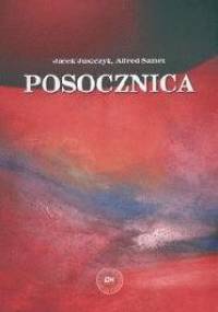 Posocznica - Jacek Juszczyk, Alfred Samet