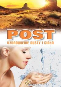 Post. Uzdrowienie duszy i ciała - praca zbiorowa